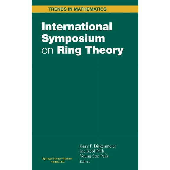 Trends in Mathematics International Symposium on Ring Theory, (Hardcover)