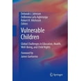thumbnail image 2 of Vulnerable Children: Global Challenges in Education, Health, Well-Being, and Child Rights, 2 of 2