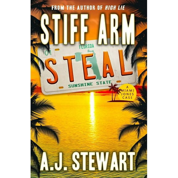 Miami Jones Florida Mystery: Stiff Arm Steal (Paperback)