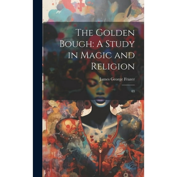 The Golden Bough (Hardcover)