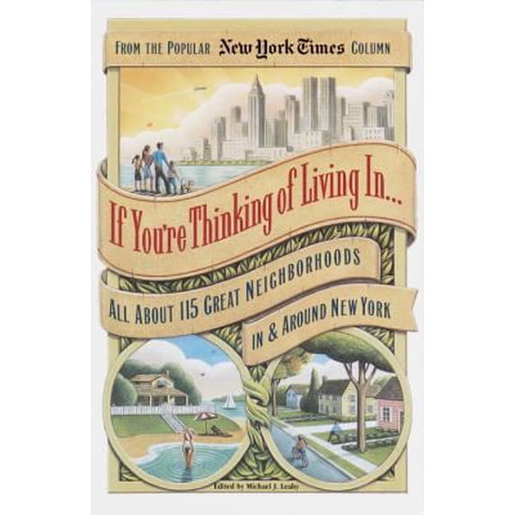 Pre-Owned If You're Thinking of Living in ...All About 115 Great Neighborhoods in and Around New York (Paperback) 0812929837 9780812929836