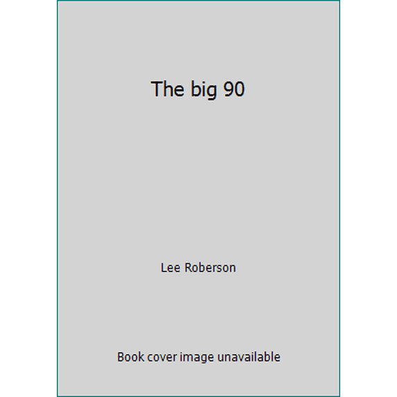 Pre-Owned The big 90 (Paperback) 0873980875 9780873980876