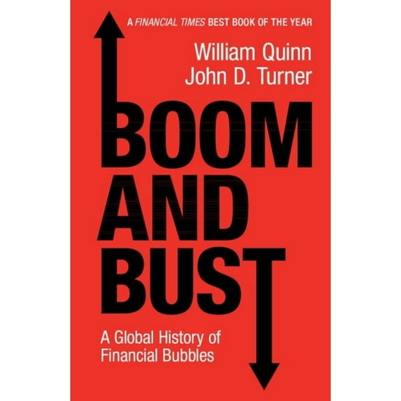 Boom and Bust: A Global History of Financial Bubbles, (Paperback)
