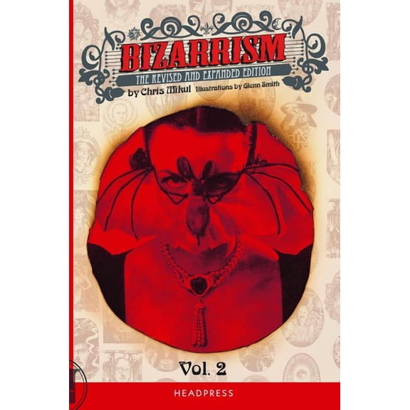 Bizarrism Vol. 2, (Paperback)