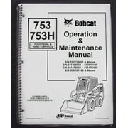 Bobcat 753 Skid Steer  Operator's Owners Operation & Maintenance Manual - Part Number # 6900374