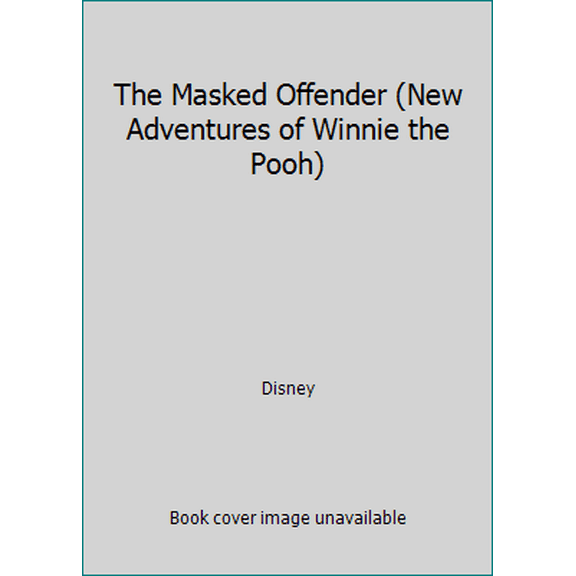 Pre-Owned The Masked Offender (New Adventures of Winnie the Pooh) (Hardcover) 0792451481 9780792451488