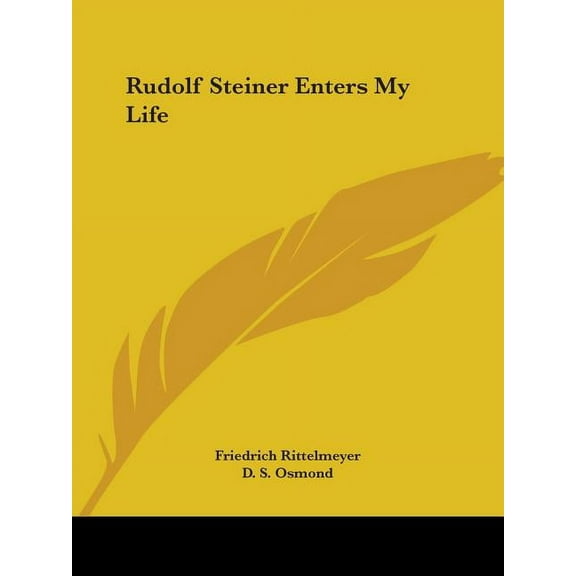 Rudolf Steiner Enters My Life, (Paperback)