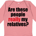 thumbnail image 4 of Inktastic Really My Relatives? Boys or Girls Long Sleeve Baby Bodysuit, 4 of 5