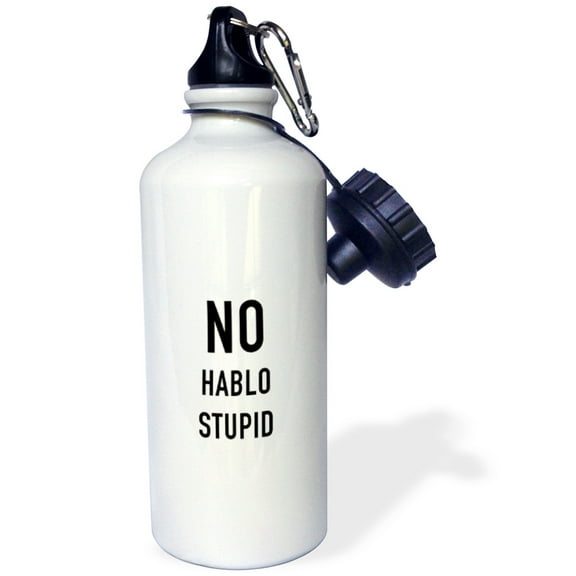 3dRose, NO HABLO STUPID, Flip Straw 21oz Water Bottle
