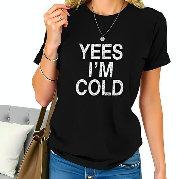 Stylish Cotton Short Sleeve T-Shirt with Glittery 'YEES I'M COLD' Text - Casual Oversized Fit for Everyday Wear