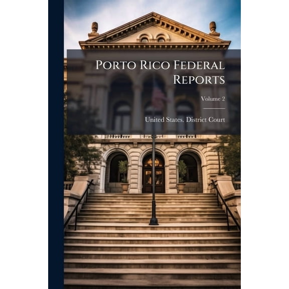 Porto Rico Federal Reports, (Paperback)