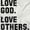 White, variant on Love God and Others Christian Quote Crewneck T Shirts Boy Girl Teen Brisco Brands X