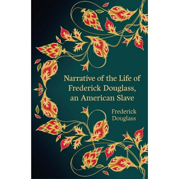 Hero Classics: Narrative of the Life of Frederick Douglass, an American Slave (Paperback)