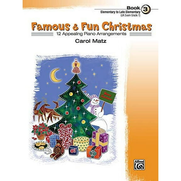 Pre-Owned Famous & Fun Christmas, Bk 3: 12 Appealing Piano Arrangements (Famous & Fun, Bk 3) (Paperback) 0739036157 9780739036150
