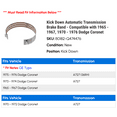 thumbnail image 2 of Kick Down Automatic Transmission Brake Band - Compatible with 1965 - 1967, 1970 - 1976 Dodge Coronet 1966 1971 1972 1973 1974 1975, 2 of 2