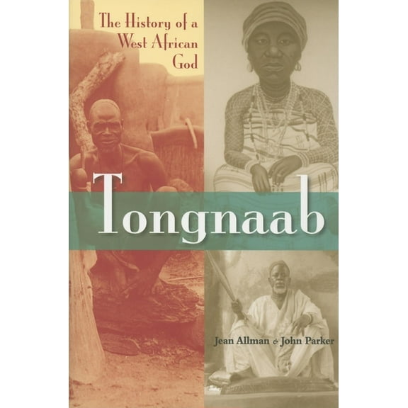 Tongnaab: The History of a West African God, (Paperback)