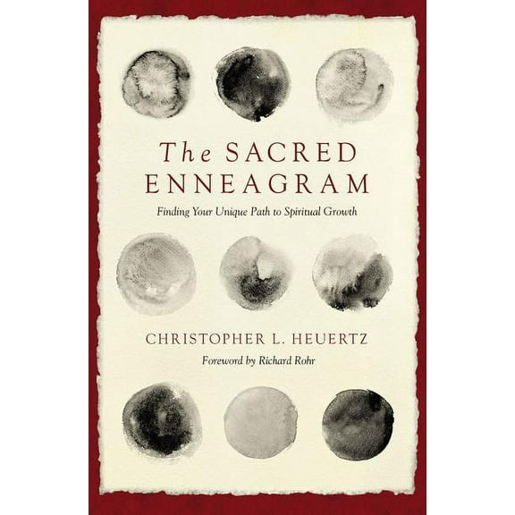 The Sacred Enneagram: Finding Your Unique Path to Spiritual Growth, (Paperback)