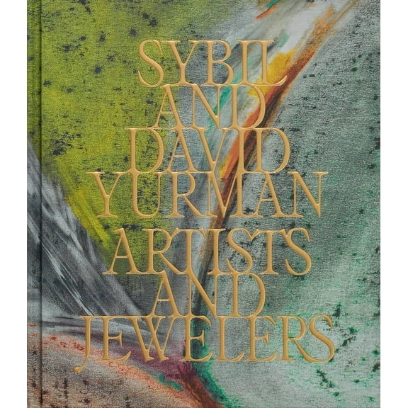 Sybil and David Yurman: Artists and Jewelers, (Hardcover)