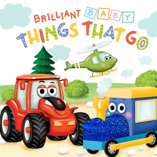 Pre-Owned Little Hippo Books Brilliant Baby: Things That Go - Children's Touch and Feel and Learn Sensory Board Book (Touch & Feel Sensory Board Books for Baby & Toddler Time)