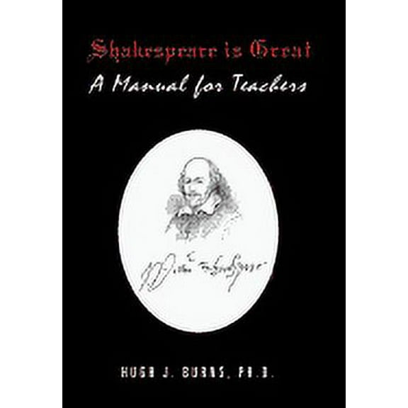 Shakespeare Is Great : A Manual for Teachers (Hardcover)