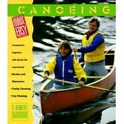 Angle View: Canoeing Made Easy: A Manual for Beginners With Tips for the Experienced [Paperback - Used]