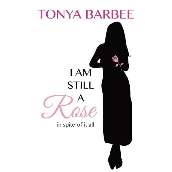 I am Still a Rose (Paperback)