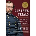 thumbnail image 1 of Pre-Owned Custer's Trials: A Life on the Frontier of a New America, 9780307475947, 0307475948, Paperback, Illustrated edition, 1 of 1