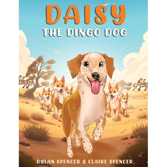 Daisy the Dingo Dog, (Paperback)
