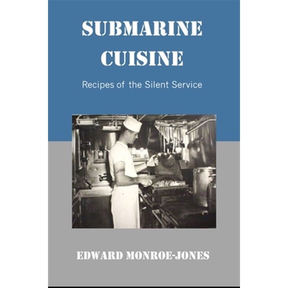 Pre-Owned Submarine Cuisine (Paperback) by Robert Brown, Edward Monroe-Jones