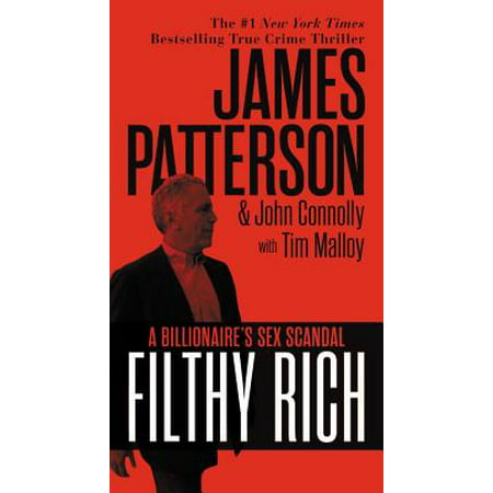 Filthy Rich : The Billionaire's Sex Scandal - The Shocking True Story of Jeffrey