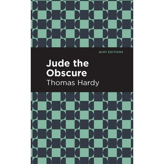 Mint Editions (Literary Fiction) Jude the Obscure, (Paperback)