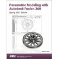 thumbnail image 1 of Pre-Owned Parametric Modeling with Autodesk Fusion 360 (Spring 2021 Edition) (Paperback) 9781630574376, 1 of 1