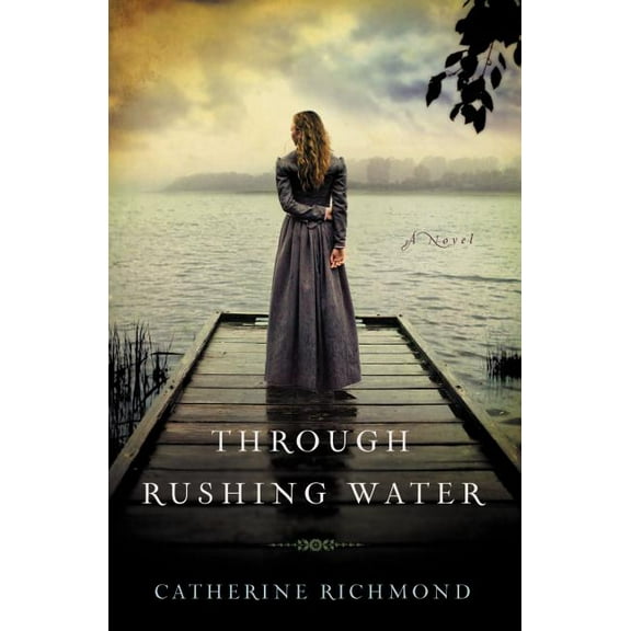 The Through Rushing Water, (Paperback)
