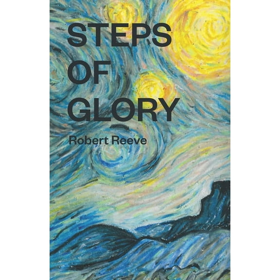 Steps of Innocence, Experience and Glory: Steps of Glory (Paperback)