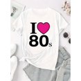 thumbnail image 2 of Creative Love 80 Letter Pattern Print Women's Fashion Trendy Women's Short Sleeve, Simple Casual Sports T-shirt, Comfortable Holiday Summer Top, 2 of 6