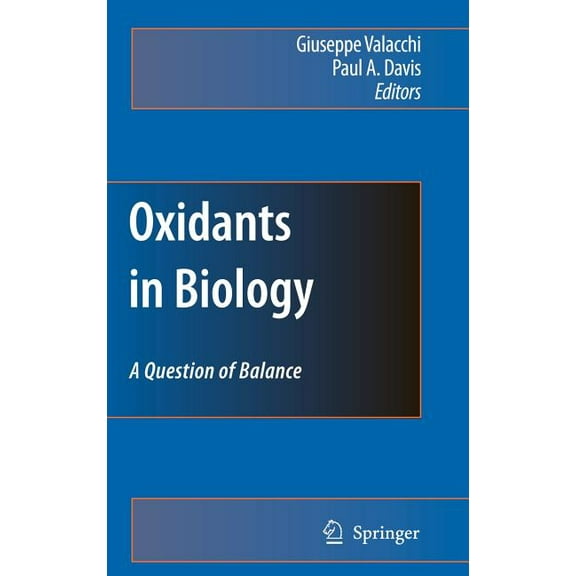Oxidants in Biology: A Question of Balance, (Hardcover)