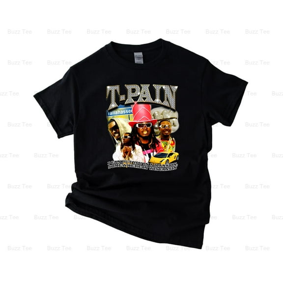 T-Pain I'll Put You In A Mansion Funny R&B Singer Quote V1130294 New Unisex T-Shirt, up to 5XL