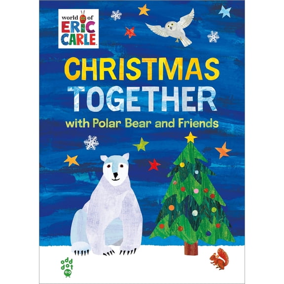 Pre-Owned Christmas Together with Polar Bear and Friends (World of Eric Carle) (Hardcover) 1250366186 9781250366184