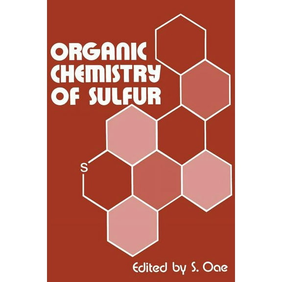 Organic Chemistry of Sulfur, (Paperback)