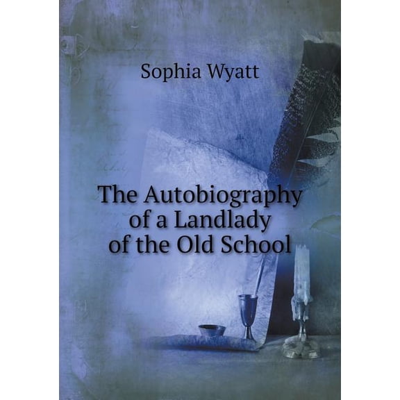 The Autobiography of a Landlady of the Old School (Paperback)