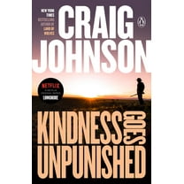Longmire Mystery Kindness Goes Unpunished: A Longmire Mystery, (Paperback)