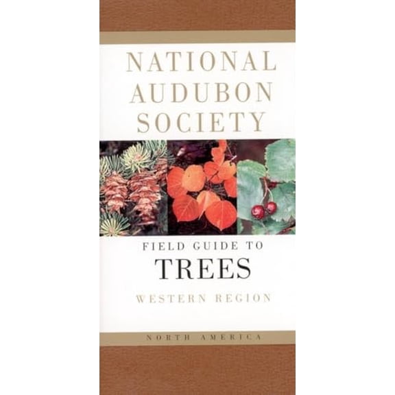 Pre-Owned National Audubon Society Field Guide to North American Trees--W: Western Region (National Audubon Society Field Guides) (Imitation Leather) 0394507614