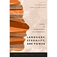 thumbnail image 1 of Pre-Owned Language, Sexuality, and Power: Studies in Intersectional Sociolinguistics (Paperback) 0190210370 9780190210373, 1 of 1