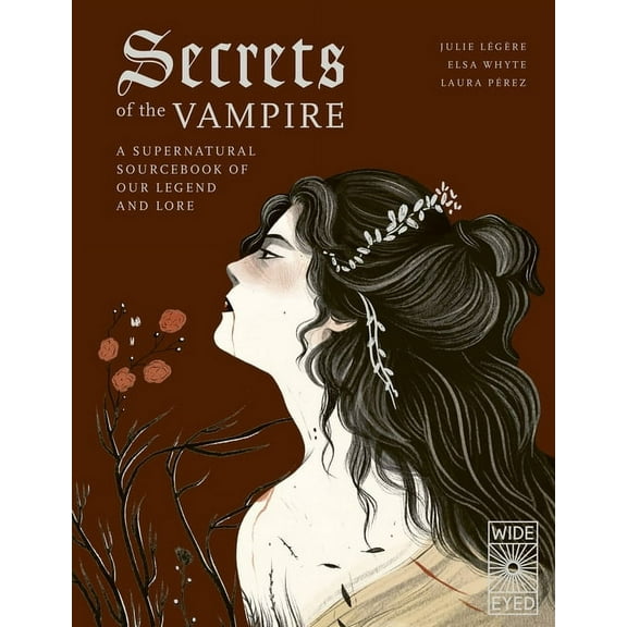 Supernatural Sourcebook Secrets of the Vampire: A Supernatural Sourcebook of Our Legend and Lore, Book 2, (Hardcover)