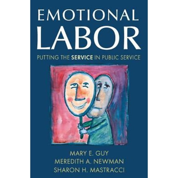 Pre-Owned Emotional Labor: Putting the Service in Public Service, (Hardcover)