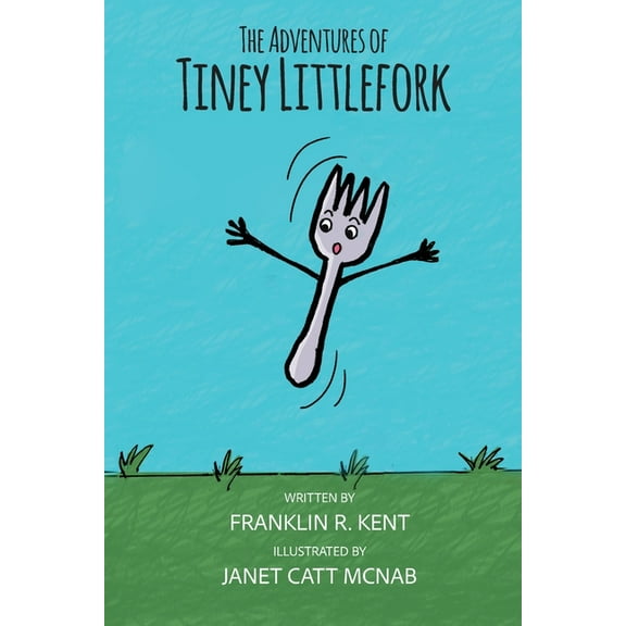 The Adventures of Tiney Littlefork, (Paperback)