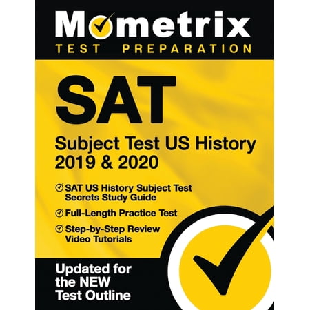 SAT Subject Test US History 2019 & 2020 - SAT US History Subject Test Secrets Study Guide, Full-Length Practice Test, Step-by-Step Review Video Tutorials: [Updated for the NEW Test Outline] (Paperback