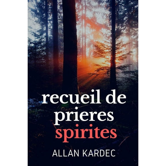 Recueil de Prieres Spirites