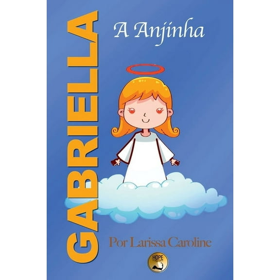 Gabriella, A Anjinha, (Paperback)
