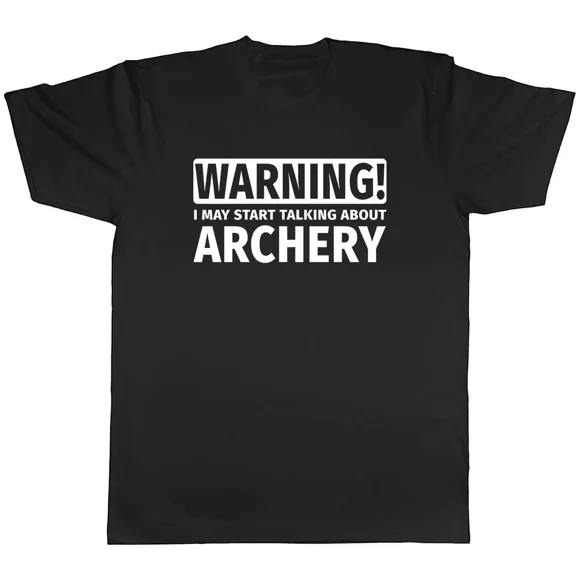 Warning May Start Talking About Archery Bow And Arrow Sport Unisex T-Shirt G12565, up to size 5XL